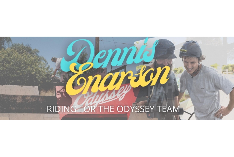 DENNIS ENARSON - Odyssey Bmx - WELCOME TO THE TEAM